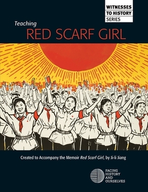 Teaching Red Scarf Girl by Facing History and Ourselves