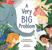 A Very Big Problem by Annie Bowler, Sandy Eisenberg Sasso, Amy-Jill Levine