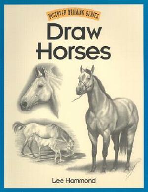 Draw Horses by Lee Hammond