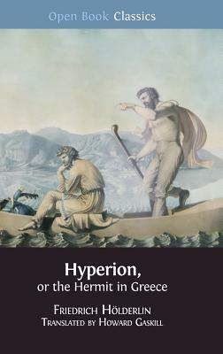 Hyperion, or the Hermit in Greece by Friedrich Hölderlin
