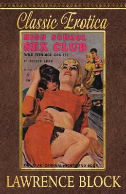 High School Sex Club by Lawrence Block