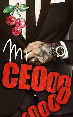 Mr. Ceoooooooo by Olivia T. Turner