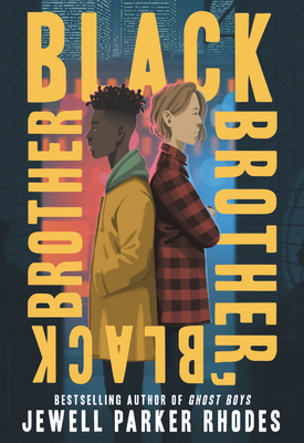 Black Brother, Black Brother by Jewell Parker Rhodes