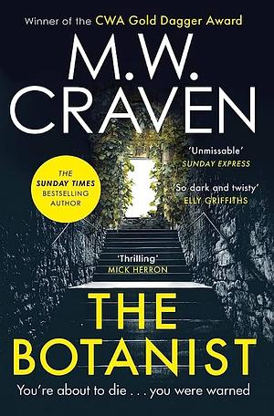 The Botanist by M.W. Craven