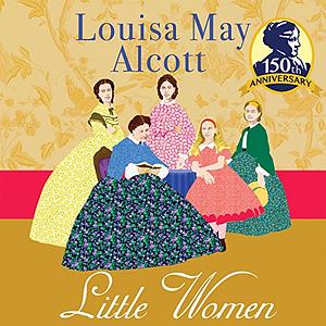 Little Women by Louisa May Alcott