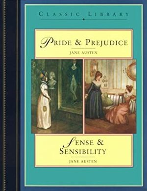 Pride & Prejudice/Sense And Sensibility by Jane Austen