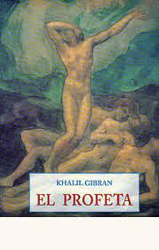 El Profeta by Khalil Gibran