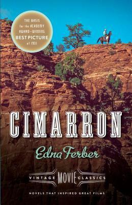 Cimarron: Vintage Movie Classics by Edna Ferber