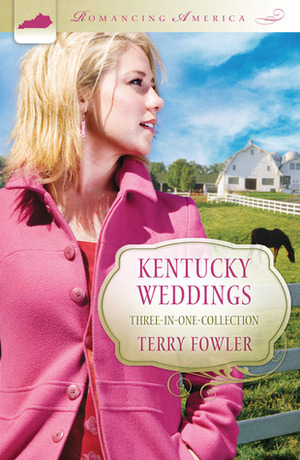 Kentucky Weddings by Terry Fowler