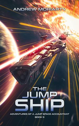 The Jump Ship by Andrew Moriarty, Andrew Moriarty