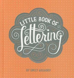 Little Book of Lettering by Emily Gregory