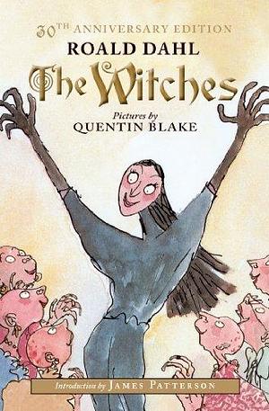 The Witches, 30th Anniversary Edition Hardcover BYR (Author) Roald Dahl, Quentin Blake by Roald Dahl, Roald Dahl