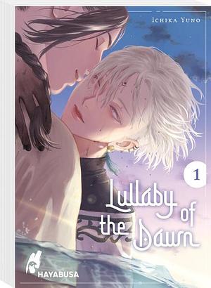 Lullaby of the Dawn 1 by Ichika Yuno