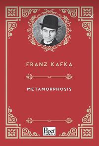 Metamorphosis by Franz Kafka