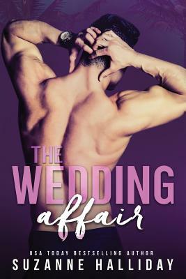 The Wedding Affair by Suzanne Halliday