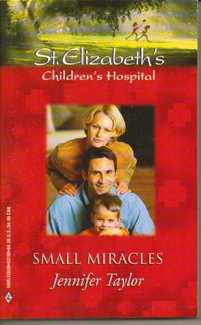 Small Miracles by Jennifer Taylor