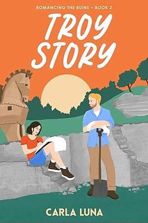 Troy Story by Clara Luna