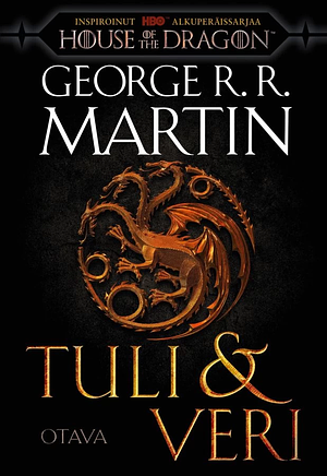 Tuli ja veri by George R.R. Martin