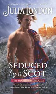 Seduced by a Scot by Julia London