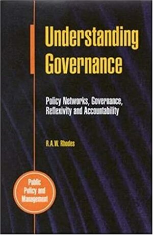 Understanding Governance by R.A.W. Rhodes