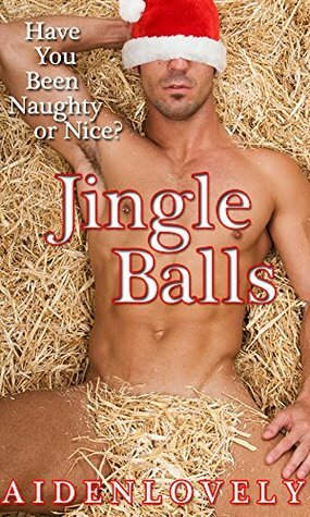 Jingle Balls by Aiden Lovely