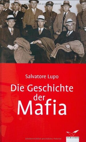 Die Geschichte Der Mafia by Salvatore Lupo