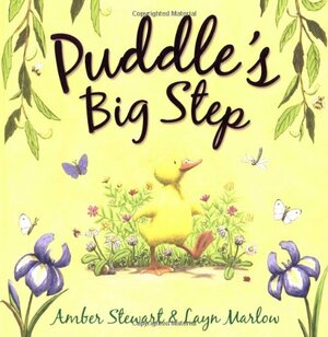 Puddle's Big Step by Amber Stewart