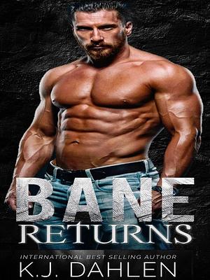 Bane Returns (Sin's Bastards MC) Special Edition #5 by K.J. Dahlen, K.J. Dahlen