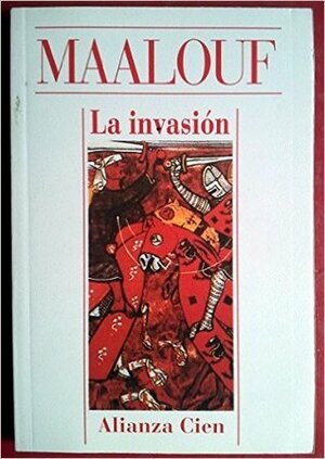 La invasión (1096-1100) by Amin Maalouf