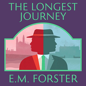 The Longest Journey by E.M. Forster