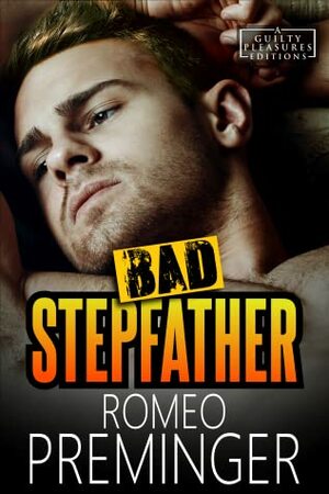 Bad Stepfather by Romeo Preminger