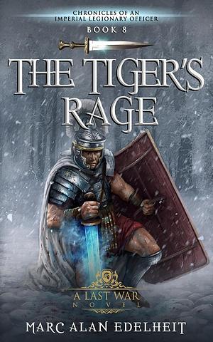 The Tiger's Rage: The Stiger Chronicles  by Gianpiero Mangialardi, Marc Alan Edelheit