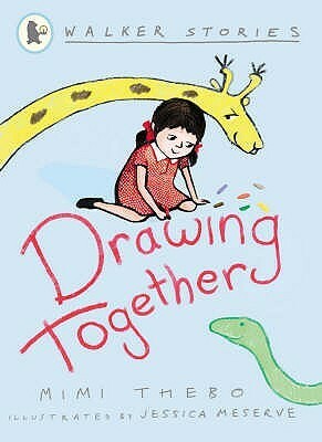 Drawing Together (Walker Stories) by Mimi Thebo