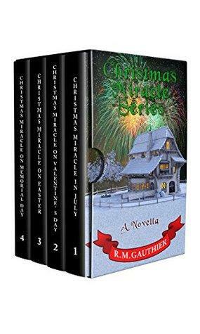Christmas Miracle Series: Box Set Books 1-4 by R.M. Gauthier