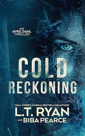 Cold Reckoning  by L.T. Ryan