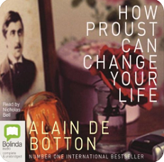 How Proust Can Change Your Life by Alain de Botton