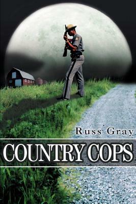 Country Cops by Russ Gray