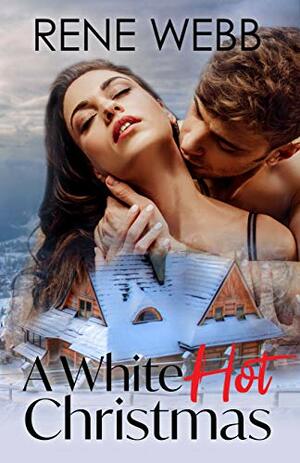 A White Hot Christmas by Rene Webb