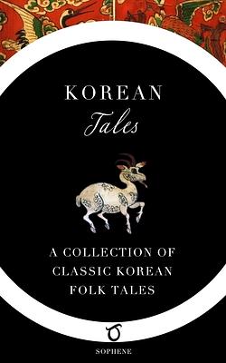 Korean Tales: A Collection of Classic Korean Folk Tales by Im Bang, Yi Ryuk