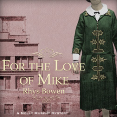 For the Love of Mike by Rhys Bowen