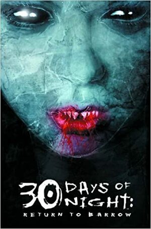 30 Days of Night 4: Return To Barrow by Steve Niles, Alex Garner, Ben Templesmith, Jeffrey J. Mariotte