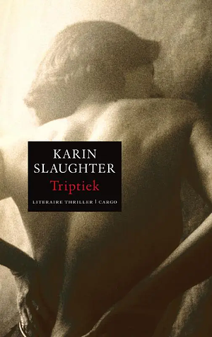 Triptiek by Karin Slaughter