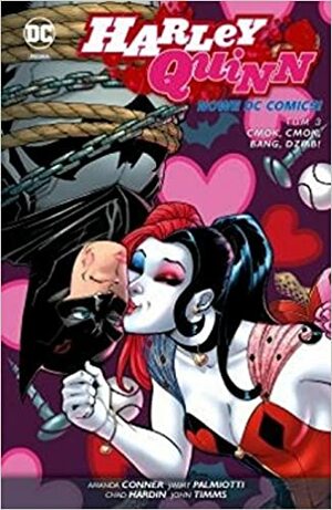 Harley Quinn. Tom 3. Cmok, cmok, bang, dziab! by Jimmy Palmiotti, Amanda Conner