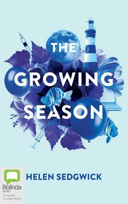 The Growing Season by Helen Sedgwick