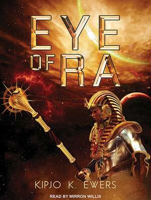 Eye of Ra by Kipjo K. Ewers