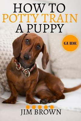 How to Potty Train a Puppy: Guide by Jim Brown