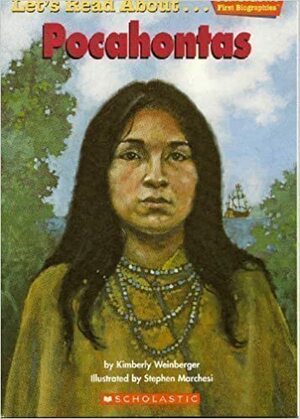 Let's Read About-- Pocahontas by Kimberly Weinberger