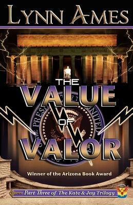 The Value of Valor by Lynn Ames