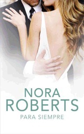 Para siempre by Nora Roberts, Silvia Alemany