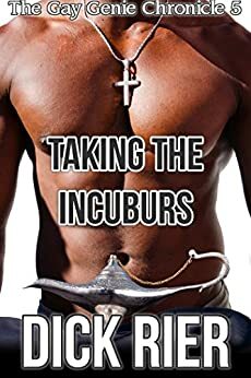 Taking the Incubus by Dick Rier